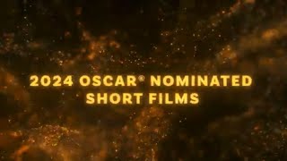 2024 Oscar Nominated Short Films PreNomination Trailer [upl. by Loyce421]