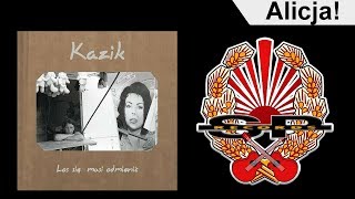 KAZIK  Alicja OFFICIAL AUDIO [upl. by Nwahsiek707]