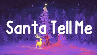 Ariana Grande  Santa Tell Me Lyrics [upl. by Flavius]