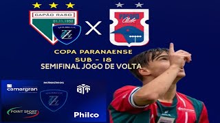 CAPÃO RASO X PARANÁ CLUBE  SEMIFINAL PARANAENSE SUB18 [upl. by Inait994]