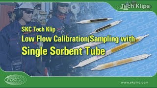 SKC Tech Klip  Low Flow Calibration and Sampling with Single Sorbent Tube [upl. by Repsihw934]