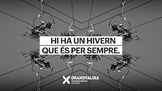 Hi ha un hivern que és per sempre  Grandvalira Lhivern infinit [upl. by Danieu]