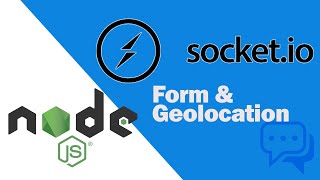 Node JS  SocketIO  Form amp Geolocation [upl. by Neeli]