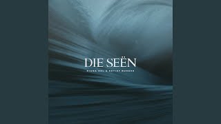 Die Seën [upl. by Eissel]