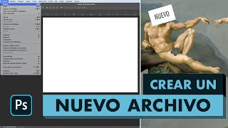 CÓMO CREAR UN NUEVO ARCHIVO  Photoshop [upl. by Bearnard]