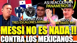 PRENSA PANAMEÑA MESSI NO ES NADA CONTRA LOS EQUIPOS MEXICANOS ¡TRES ESCALONES ARRIBA [upl. by Polak]