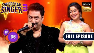 Superstar Singer S3  Namaste 90s  Part 2  Ep 36  Full Episode  14 Jul 2024 [upl. by Hanikas404]