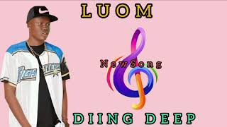 LUOM  DIING DEEP  DINKA SONG 2024 dinkasongs sudanesongs southsudanesemusic [upl. by Yadseut]