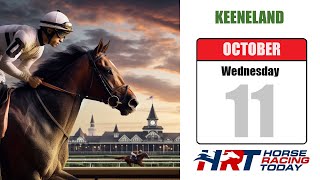 Keeneland Picks Live Stream – October 11 2023 – Horse Racing Today [upl. by Rundgren757]