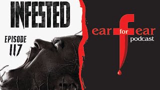 INFESTED 2023 │ Movie Review │ Ear for Fear [upl. by Spoor]