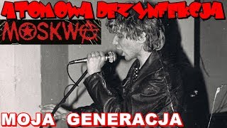 ATOMOWA DEZYNFEKCJA MOSKWA  Moja generacja demo 1983 [upl. by Klement]