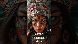 🏯AZTEC Relaxing Music  Calming Female Vocal Ambient shorts [upl. by Nallaf]