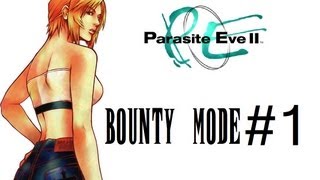 Parasite Eve II Bounty Mode Walkthrough Part 1 [upl. by Conni]