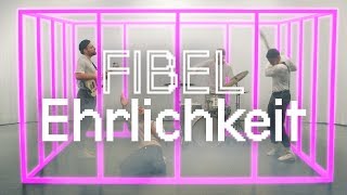 FIBEL  Ehrlichkeit Offizielles Musikvideo [upl. by Hoehne]