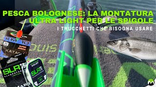 PESCA BOLOGNESE  La montatura ULTRA LIGHT per le SPIGOLE  I trucchetti che bisogna usare [upl. by Harehs165]