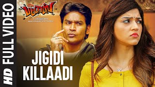 Jigidi Killaadi Full Video  Pattas  Dhanush  Anirudh  Vivek  Mervin  Sathya Jyothi Films [upl. by Purcell]