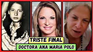 😲La Desgarradora Historia de la Doctora Ana María Polo😥 [upl. by Oirretna968]