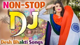 15 अगस्त Special देशभक्ति गीत  Desh Bhakti Song 2023  SuperHit Desh Bhakti hindi dj song [upl. by Seitz]