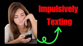 HOW TO STOP Impulsively Texting FOR GOOD with Borderline Personality Disorder BPD [upl. by Cilla651]