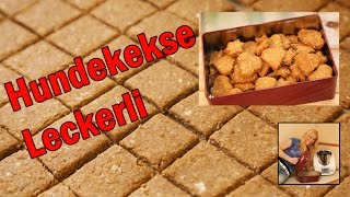 Hundekekse  Leckerli mit dem Thermomix und dem großen Ofenzauberer [upl. by Nodnol483]