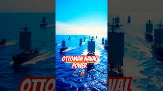 Ottoman Naval Power ⚓  Masters of the Mediterranean Sea history shorts [upl. by Nabois]