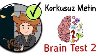 Brain Test 2  Korkusuz Metin Seviye 1  21 [upl. by Yelrah515]