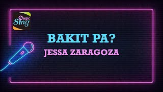 Bakit Pa  Jessa Zaragoza KARAOKE Version [upl. by Sandor450]