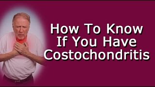 How To Know If You Have Costochondritis [upl. by Eusadnilem941]