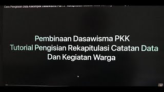 Cara Pengisian Data Kelompok Dasawisma Part 5  Rekapitulasi Catatan Data dan Kegiatan Warga [upl. by Corrina]