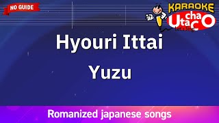 Hyouri ittai – Yuzu Romaji Karaoke no guide [upl. by Ettelrahc987]