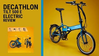 DECATHLON  FOLDING ELECTRIC BIKE  TILT500E [upl. by Bender815]