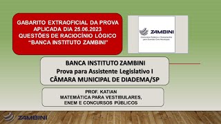 GABARITO EXTRAOFICIAL  INSTITUTO ZAMBINI  Errata Q26 Resp B Veja a justificativa na descrição [upl. by Robinet661]