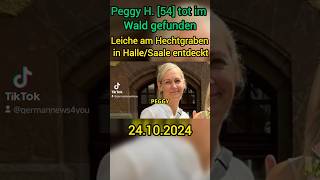 Vermisste Peggy H aus Halle ist tot  24102024 [upl. by Annodal]