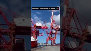 When Cranes Collide Shocking Accident at Keelung Port taiwan crane [upl. by Simpson]