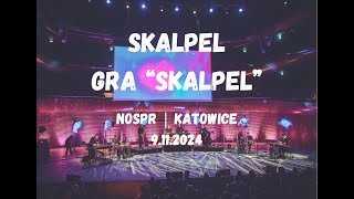 SKALPEL BAND gra „Skalpel”  NOSPR  Katowice 9112024 12 [upl. by Fletch]