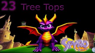 Lets Play Spyro the Dragon Blind Ep 23 Tree Tops [upl. by Nester]