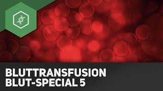 So funktioniert Bluttransfusion  BlutSpecial 5 [upl. by Llehcnom]