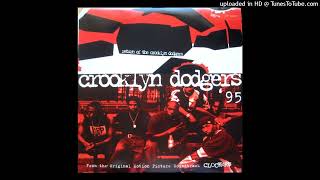 Crooklyn Dodgers  Return Of The Crooklyn Dodgers Clean Version [upl. by Lorrimor15]