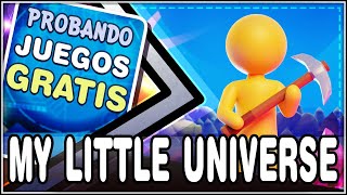 My little Universe ► probando JUEGOS GRATIS [upl. by Seyer]