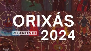 ORIXÁS REGENTES 2024 [upl. by Macnair294]