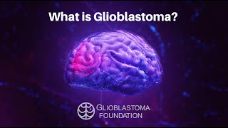 What is Glioblastoma [upl. by Atekal]