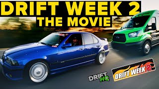 DRIFT WEEK 2  THE MOVIE [upl. by Annirak]