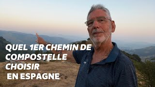 Quel 1er chemin de COMPOSTELLE choisir en Espagne et quand partir  camino de santiago 2022 [upl. by Rapsag]