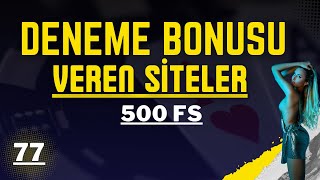 Deneme Bonusu Veren Bahis Siteleri 77 [upl. by Brod]