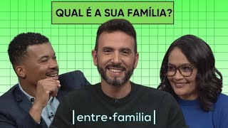 1512  TIPOS DE FAMÍLIA  ENTRE FAMÍLIA [upl. by Esetal]