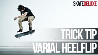 How to Varial Heelflip  Skateboard Trick Tip  skatedeluxe [upl. by Eelrebmik346]