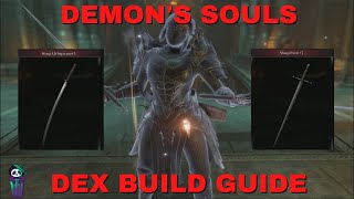 OP Dex Build Guide  Demons Souls PS5 [upl. by Anirahtak]