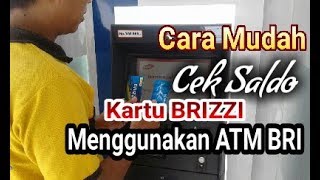 CARA MUDAH MENGETAHUI SALDO KARTU BRIZZI DENGAN MENGGUNAKAN KARTU ATM BRI [upl. by Adonis]