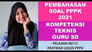 Pembahasan soal p3k kompetensi teknis guru sd 2021 baru [upl. by Enneyehc]