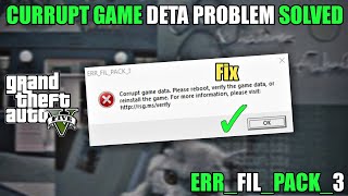 GTA V  HOW TO SOLVED GAME CURRUPT DATA PROBLEM  ERRFILPACK3 [upl. by Bettine]